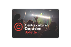 Centre culturel Desjardins in Joliette Gift Card