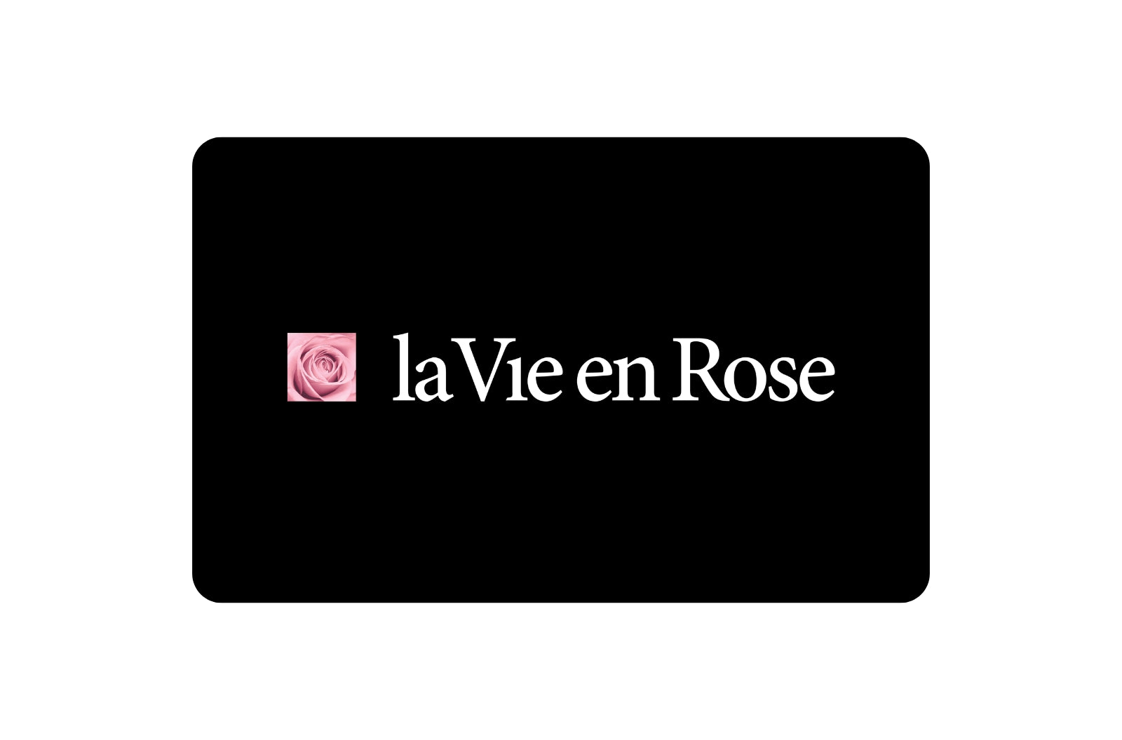 La Vie en Rose Gift Card